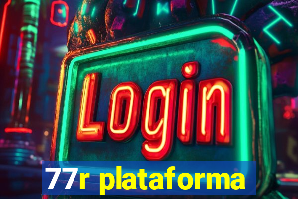 77r plataforma